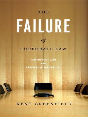 cover image of The Failure of Corporate Law